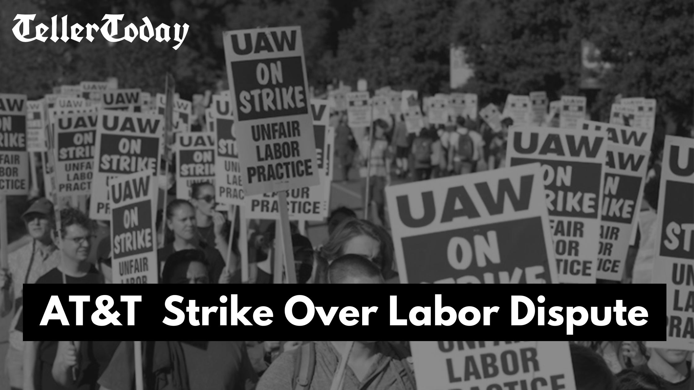 southeast-att-17000-workers-strike-over-labor-dispute