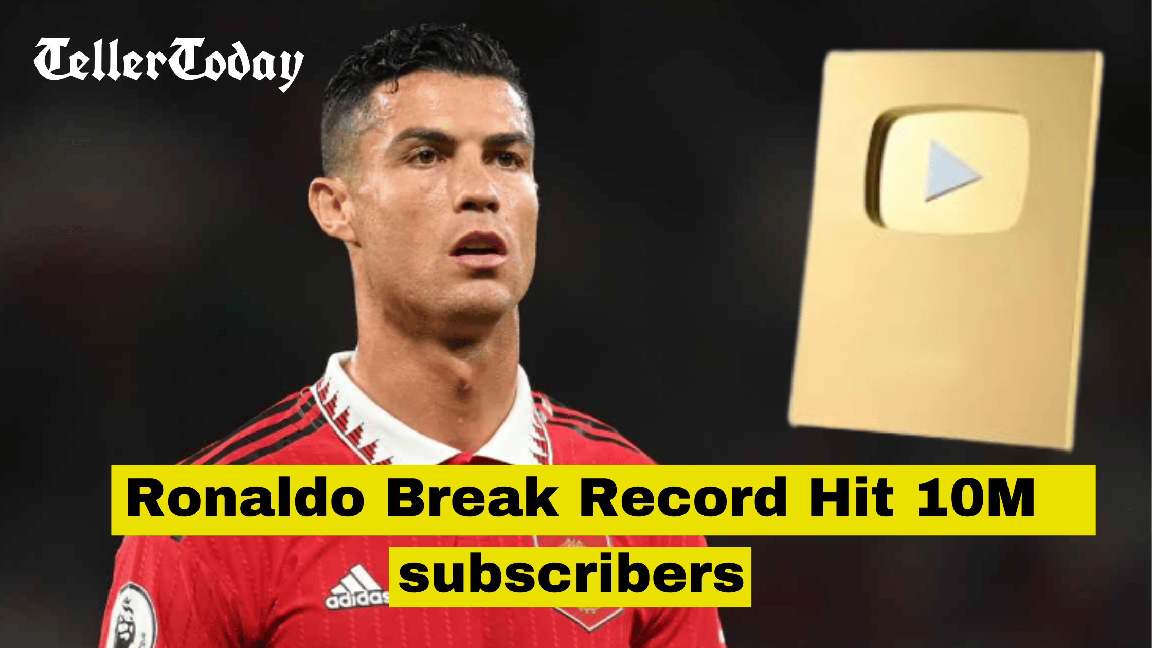 ronaldo-break-record-hit-10m-subscribers-in-12-hours-and-received-golden-play-button