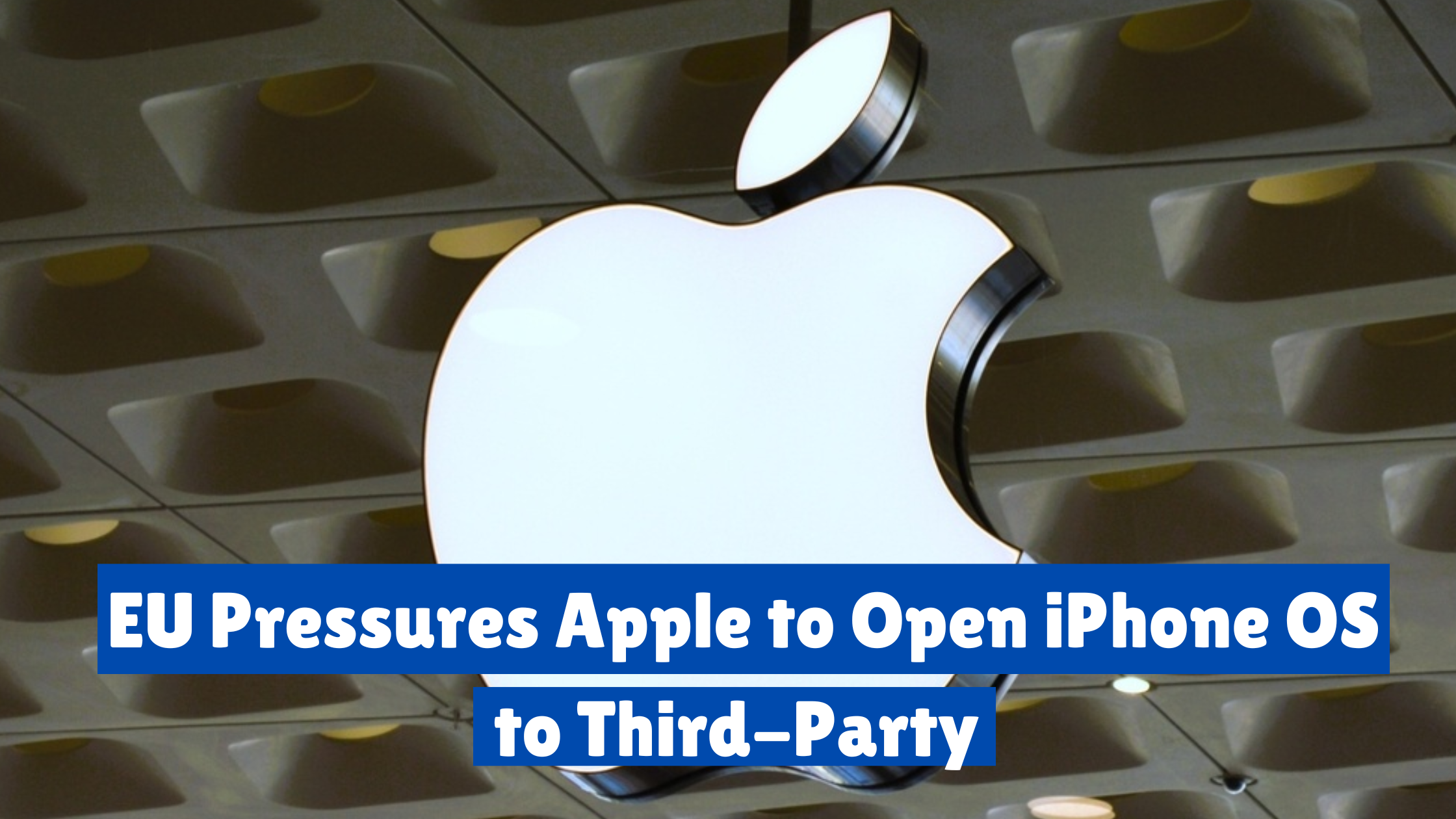 eu-pressures-apple-to-open-iphone-os-to-third-party-developers